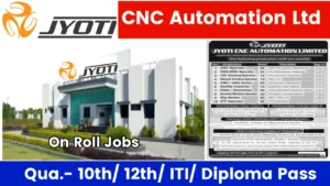 Jyoti CNC Automation Limited Walk In Interview
